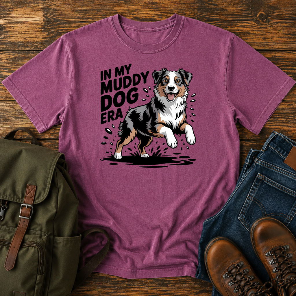 Australian Shepherd In My Muddy Dog Era t-shirt design