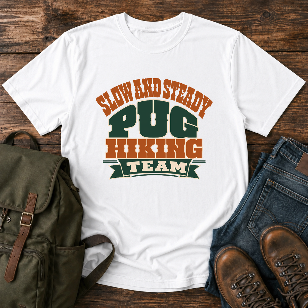 Pug Text-only typographic lockup reading 'Slow And Steady Pug Hiking Team' t-shirt design