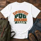 Pug Text-only typographic lockup reading 'Slow And Steady Pug Hiking Team' t-shirt design