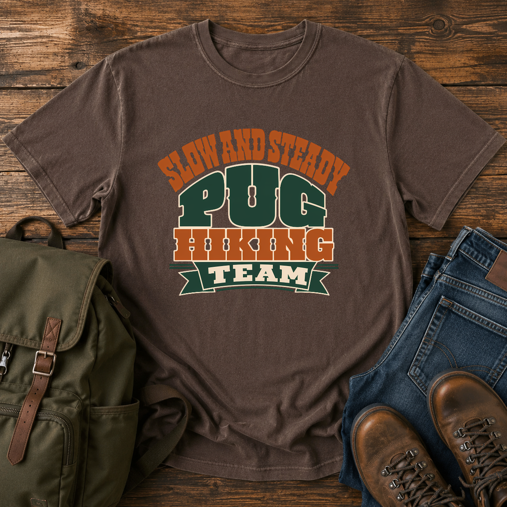 Pug Text-only typographic lockup reading 'Slow And Steady Pug Hiking Team' t-shirt design