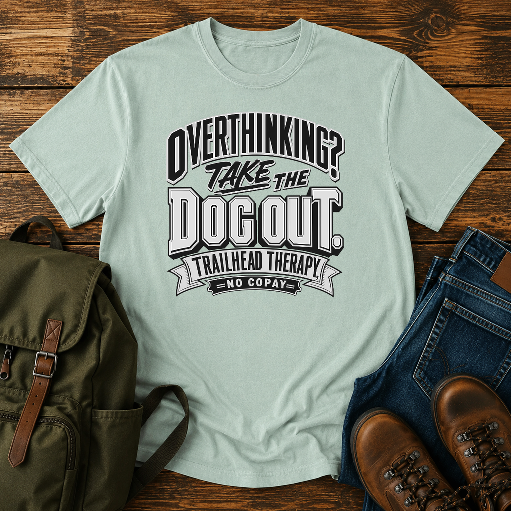 Dog Typographic lockup: OVERTHINKING? set as a bold condensed top line, TAKE THE t-shirt design