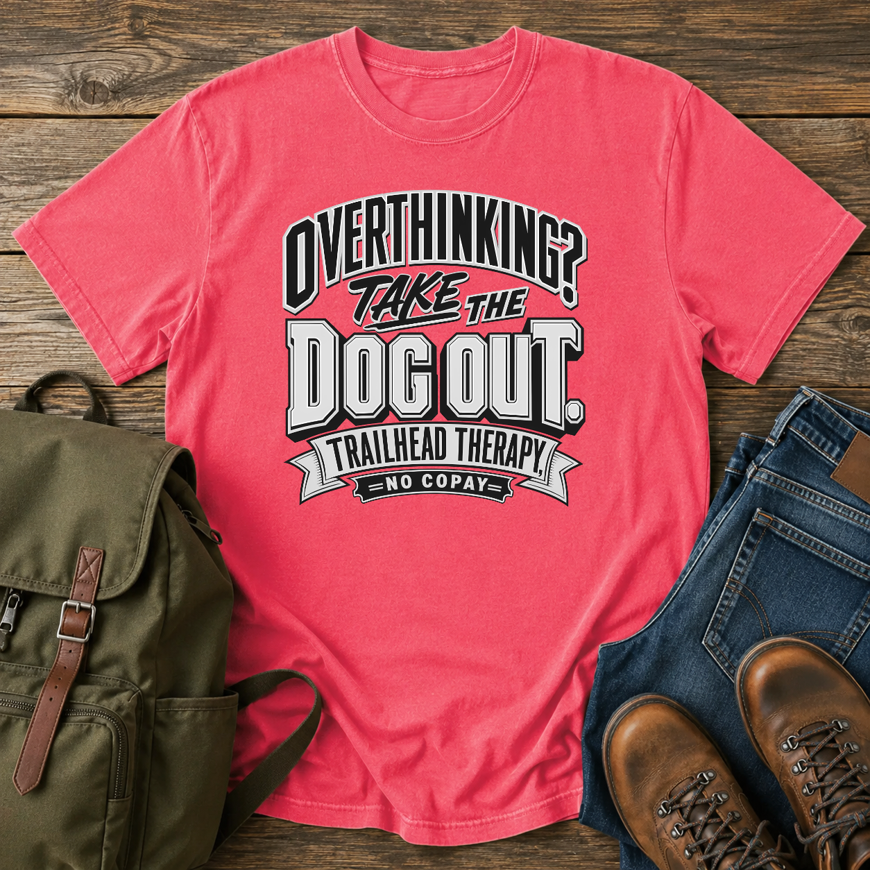 Dog Typographic lockup: OVERTHINKING? set as a bold condensed top line, TAKE THE t-shirt design