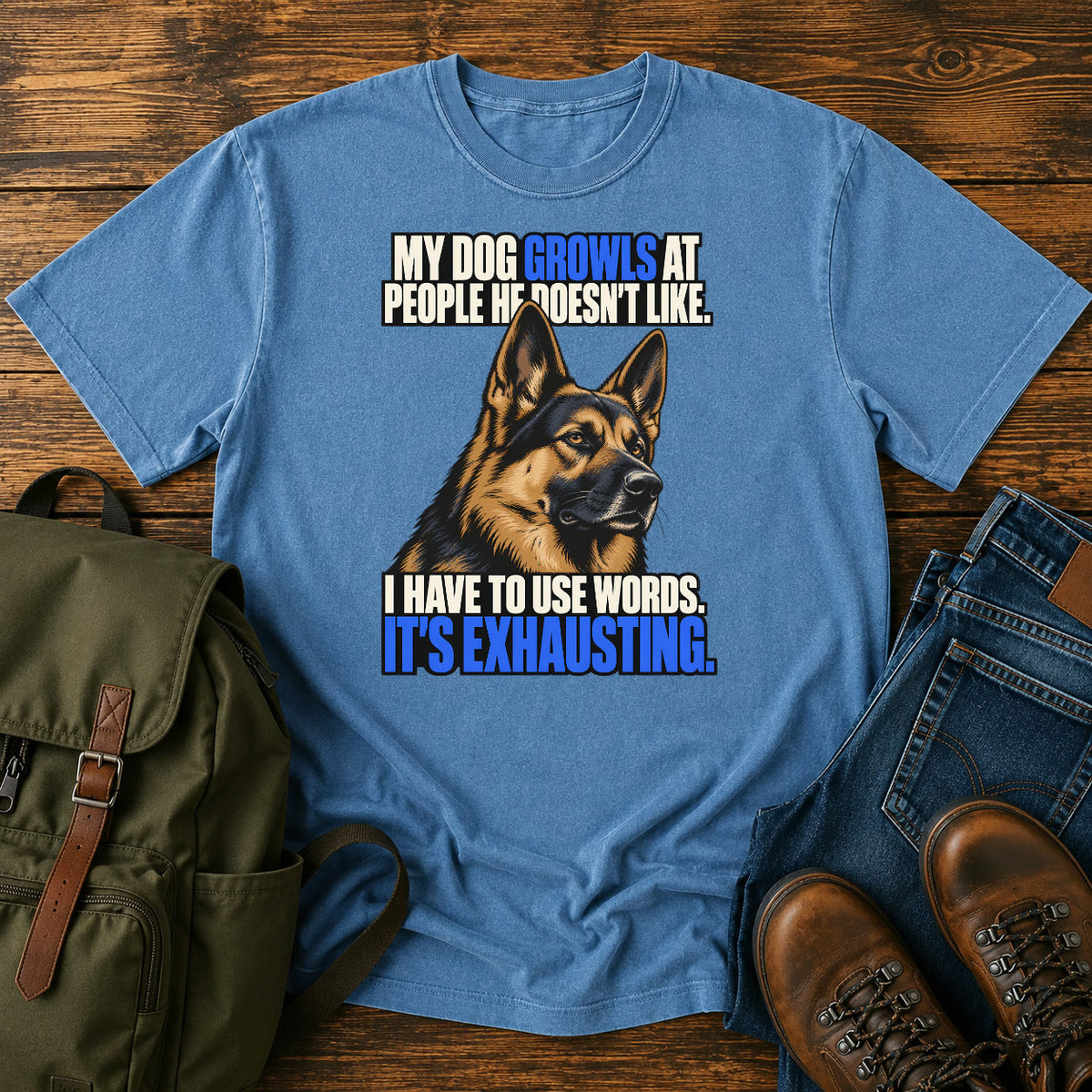 German Shepherd growling joke with bold blue retro typography on a t-shirt design