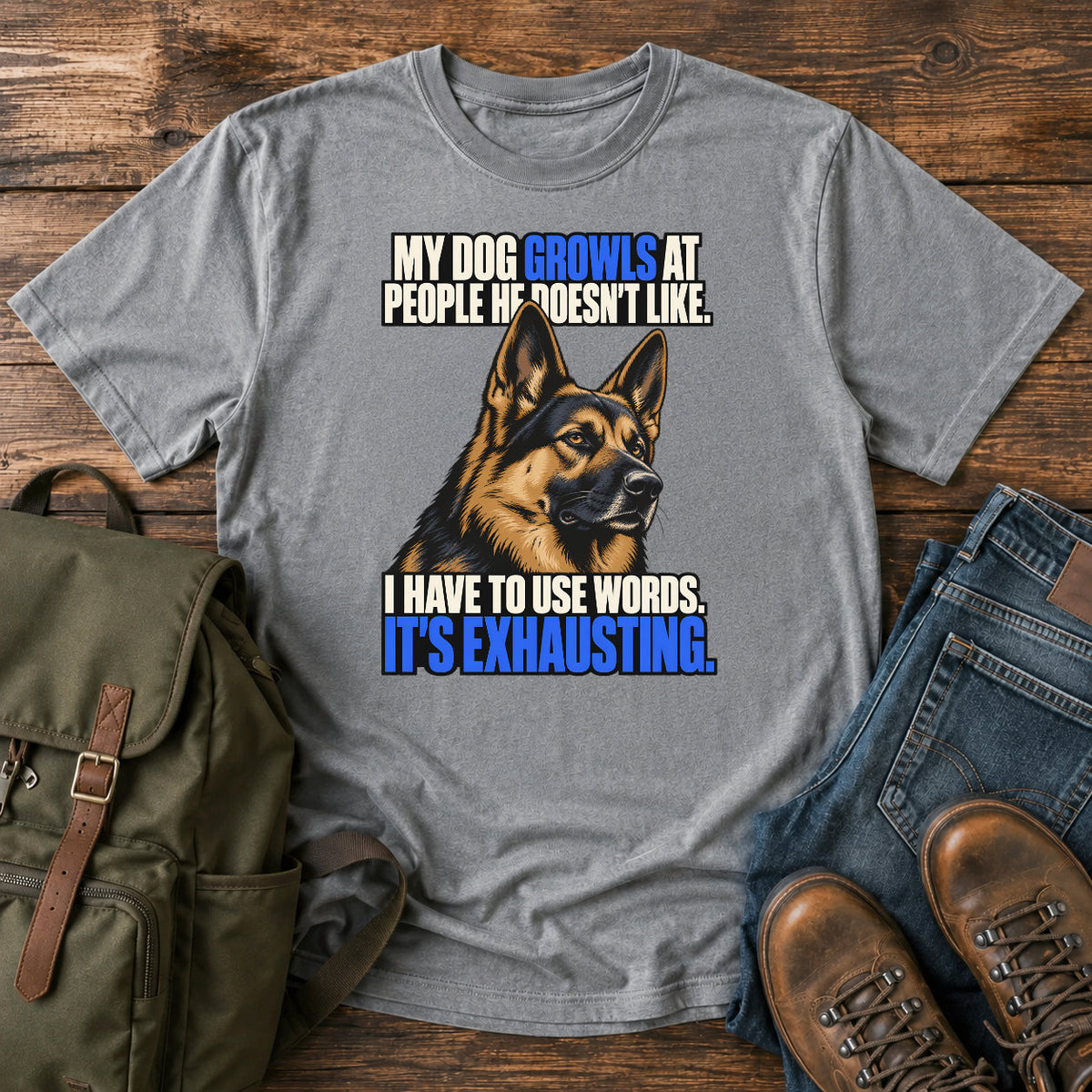 German Shepherd growling joke with bold blue retro typography on a t-shirt design