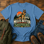 German Shepherd Miles Better slogan with outdoor dog portrait on a t-shirt design