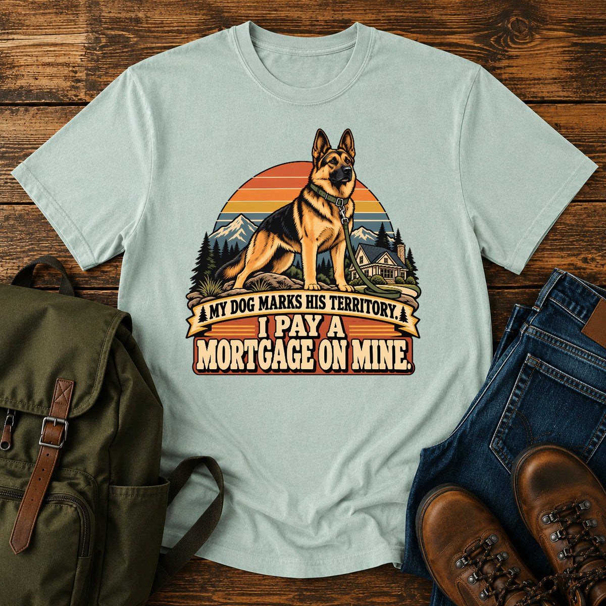 German Shepherd mortgage territory joke with mountain homestead scene on a t-shirt design