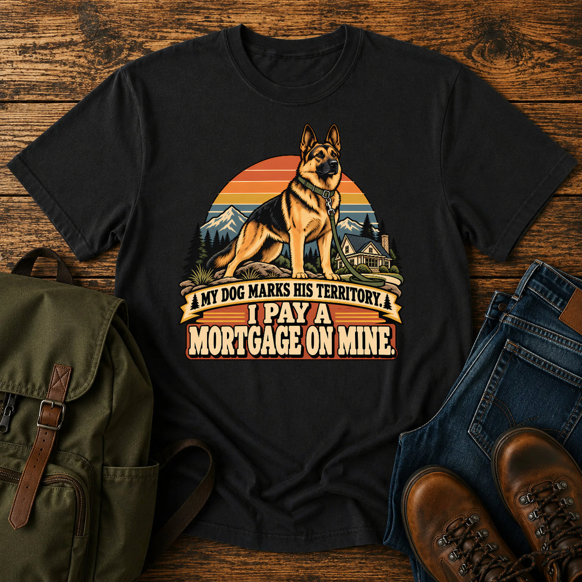 German Shepherd mortgage territory joke with mountain homestead scene on a t-shirt design