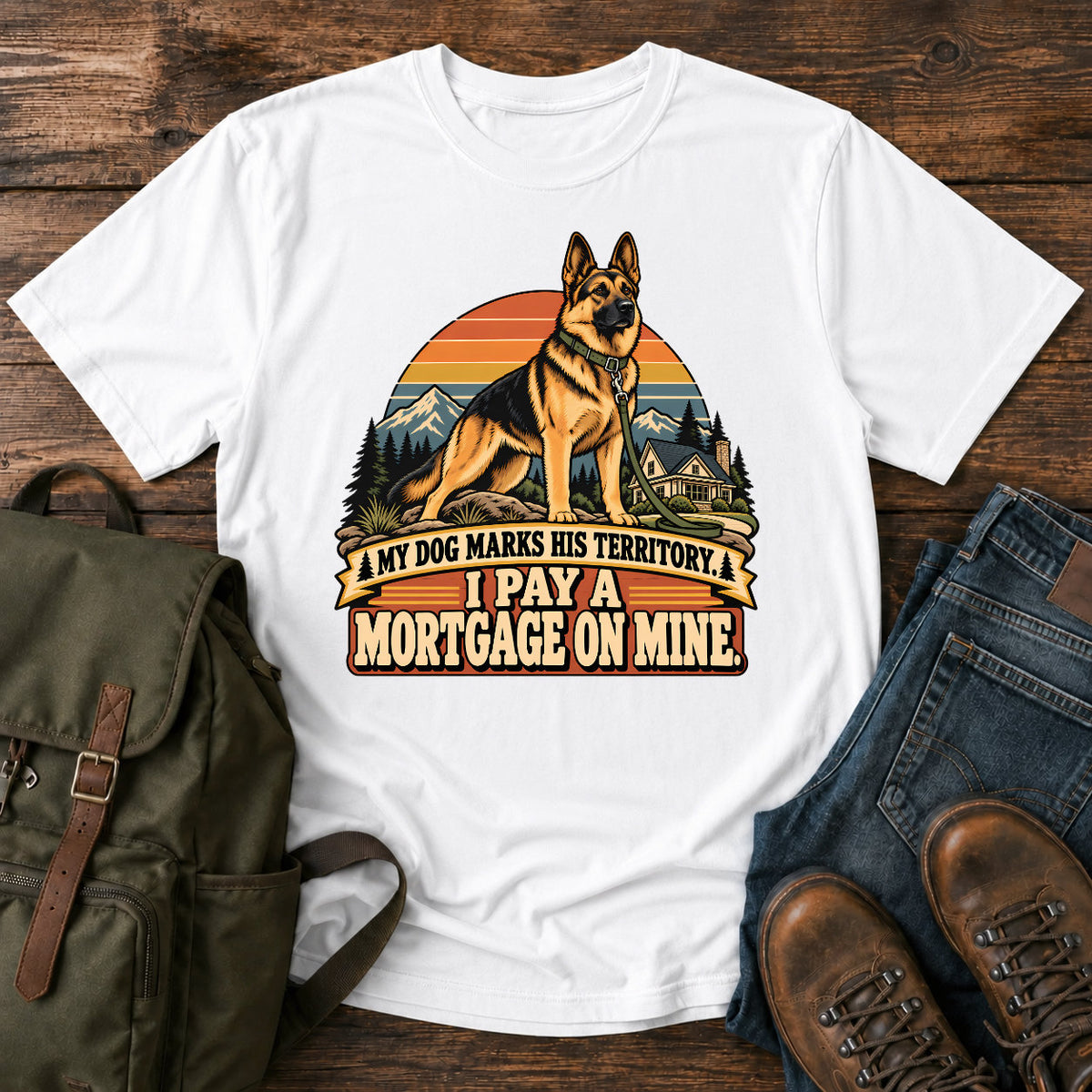 German Shepherd mortgage territory joke with mountain homestead scene on a t-shirt design