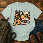 German Shepherd under control t-shirt design — reclining dog with cheeky owner promise slogan