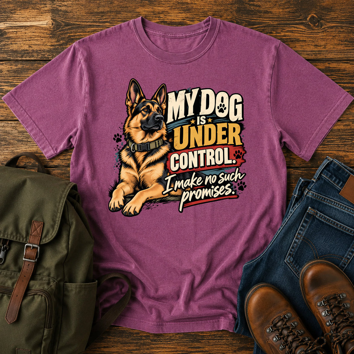 German Shepherd under control t-shirt design — reclining dog with cheeky owner promise slogan