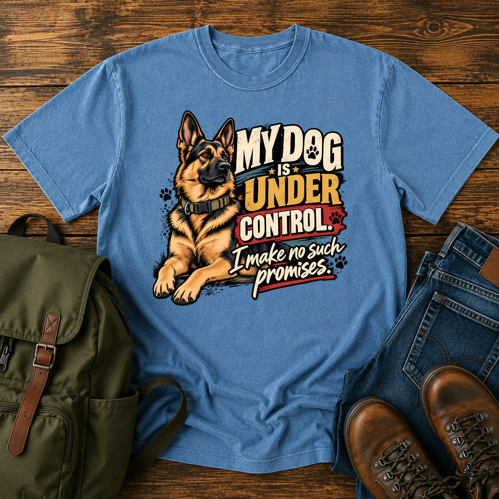 German Shepherd under control t-shirt design — reclining dog with cheeky owner promise slogan