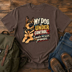 German Shepherd under control t-shirt design — reclining dog with cheeky owner promise slogan