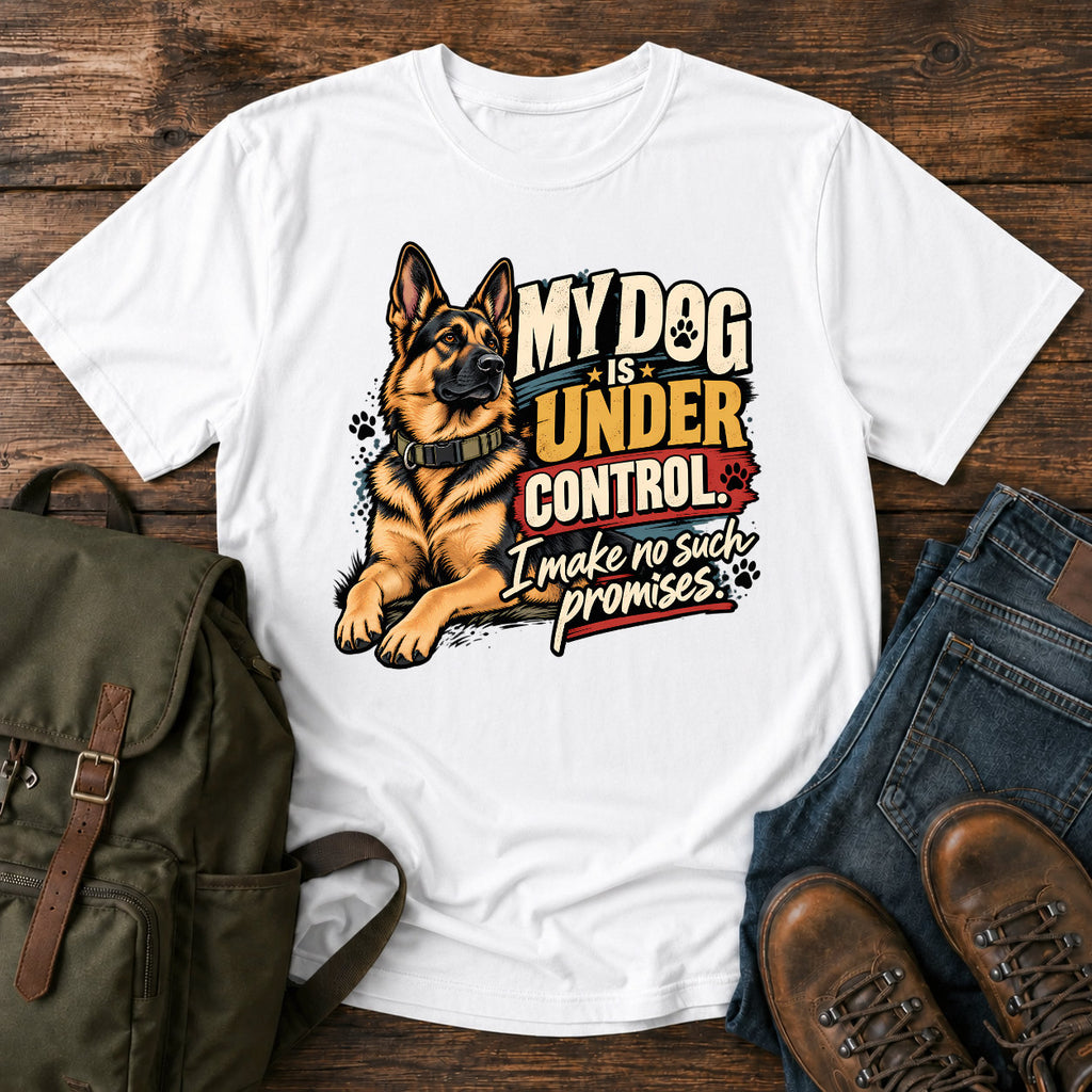 German Shepherd under control t-shirt design — reclining dog with cheeky owner promise slogan