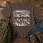 Funny German Shepherd personality t-shirt design with ten percent trained text.